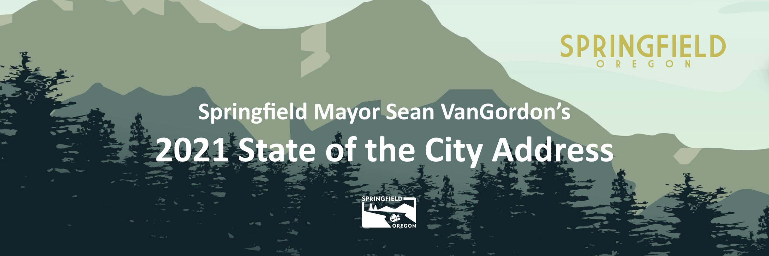 Interim Springfield Mayor Sean VanGordon's 2021 State of the City Banner